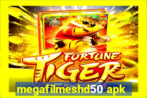 megafilmeshd50 apk